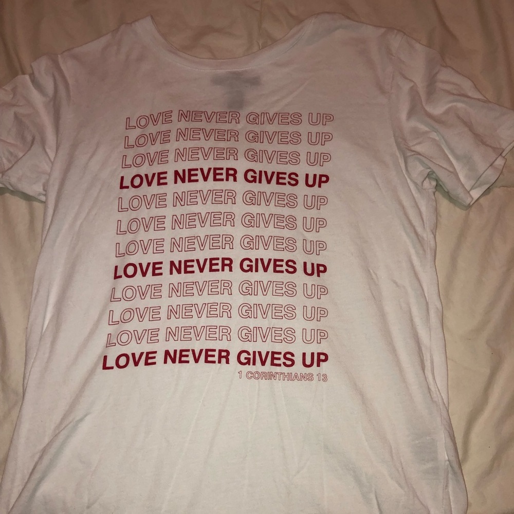 “love never gives up” forever 21 shirt